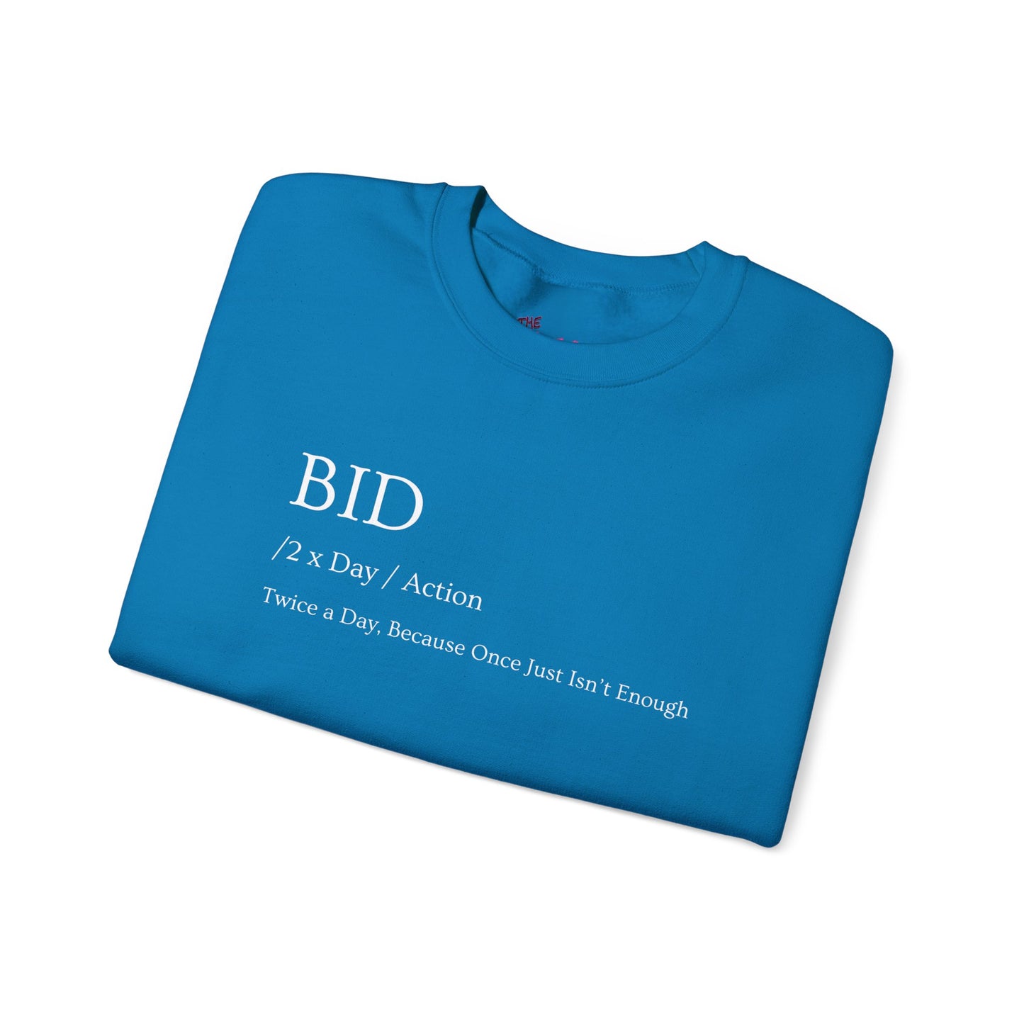 "BID Twice A Day"