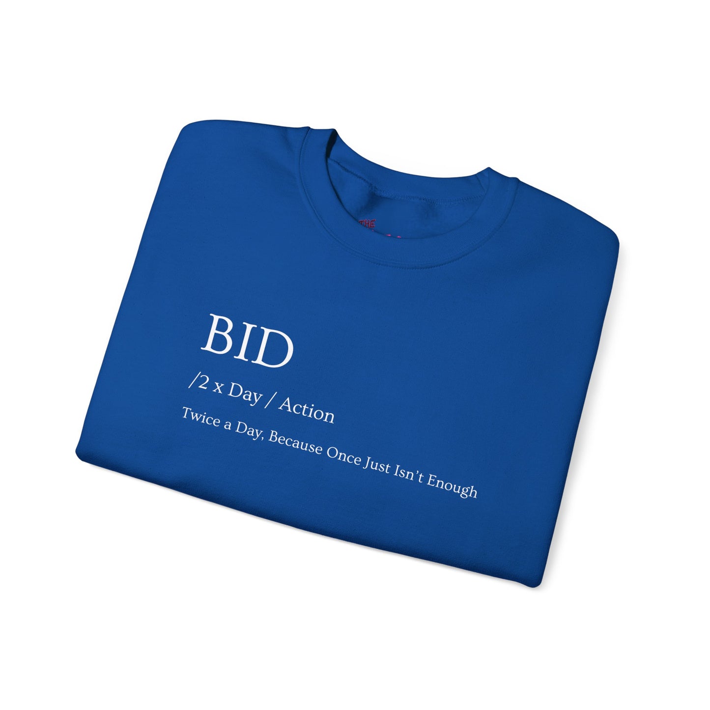 "BID Twice A Day"