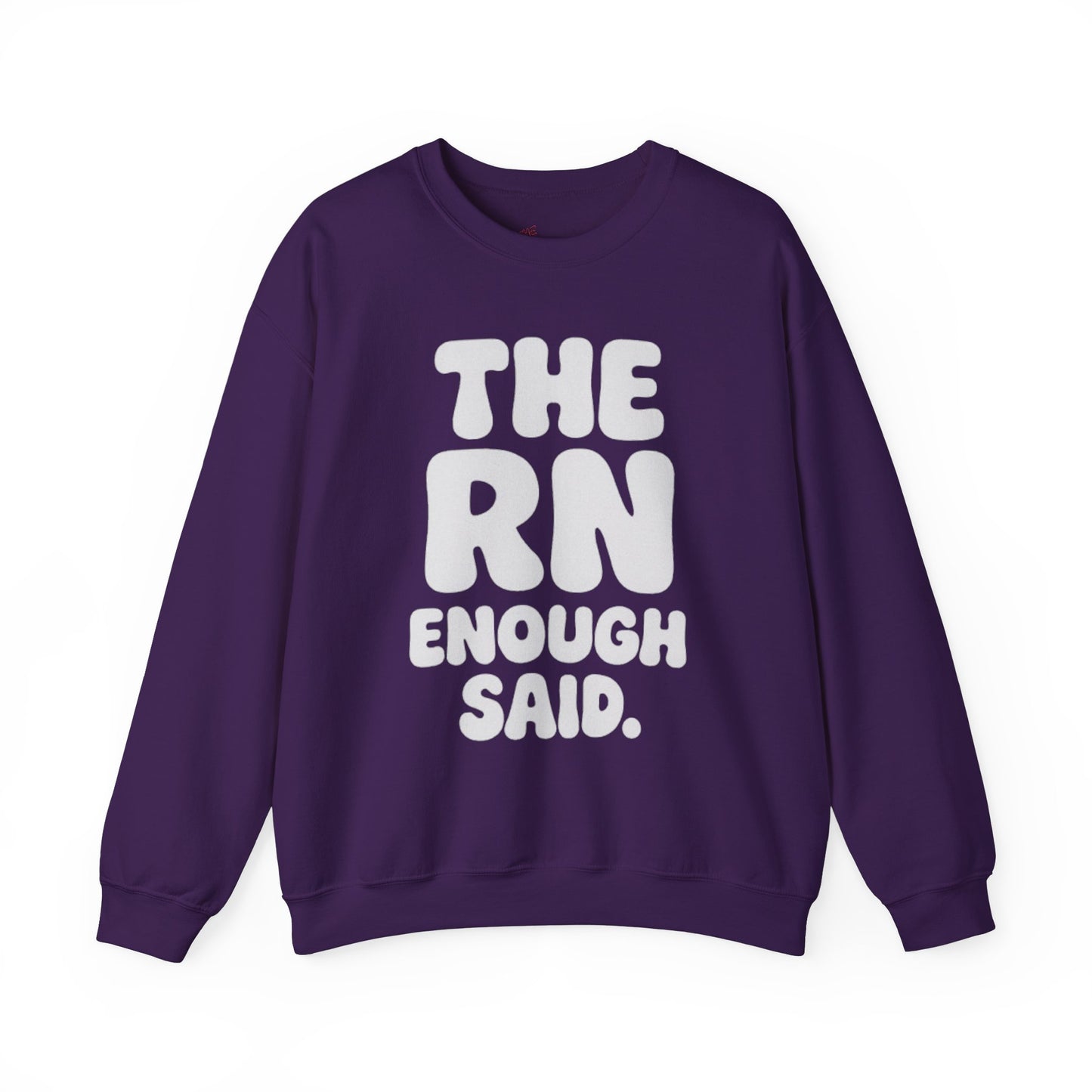 THE RN ENOUGH SAID.