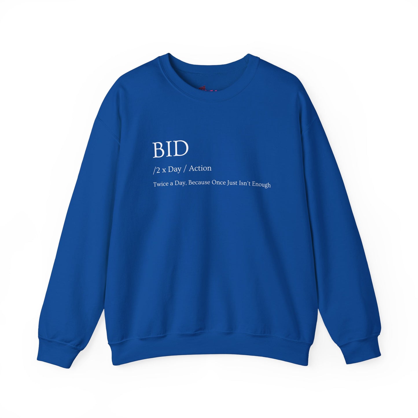 "BID Twice A Day"