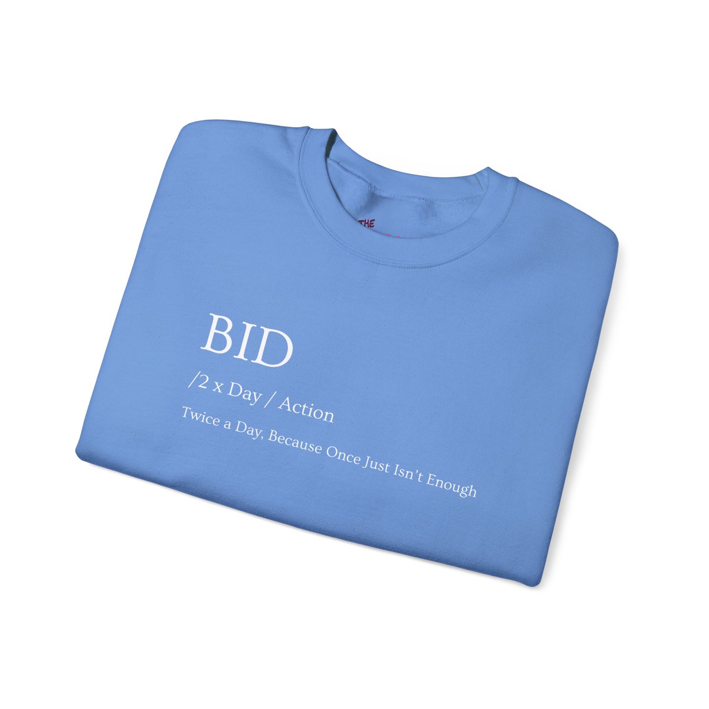 "BID Twice A Day"