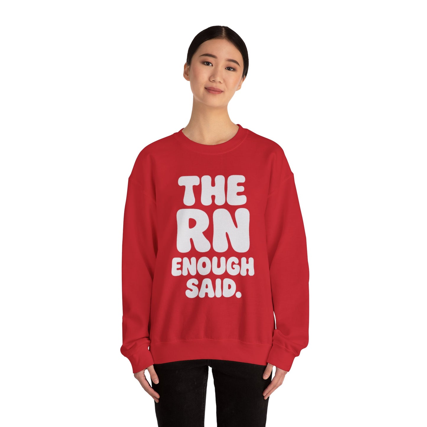 THE RN ENOUGH SAID.