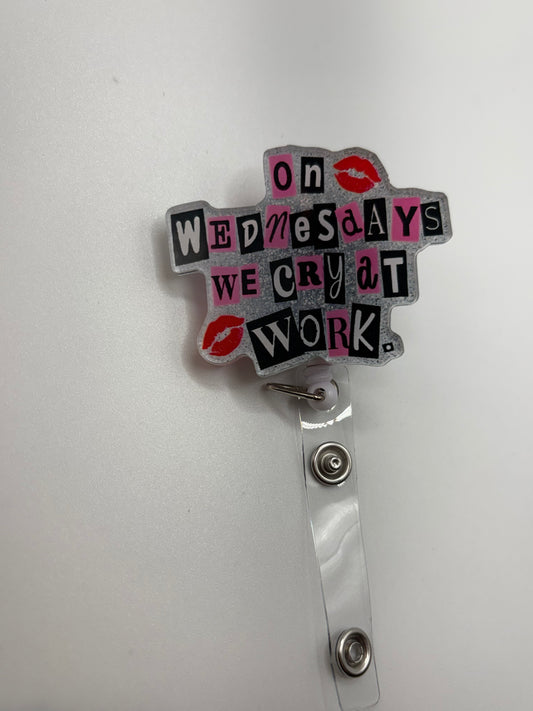 On Wednesday We Cry At Work