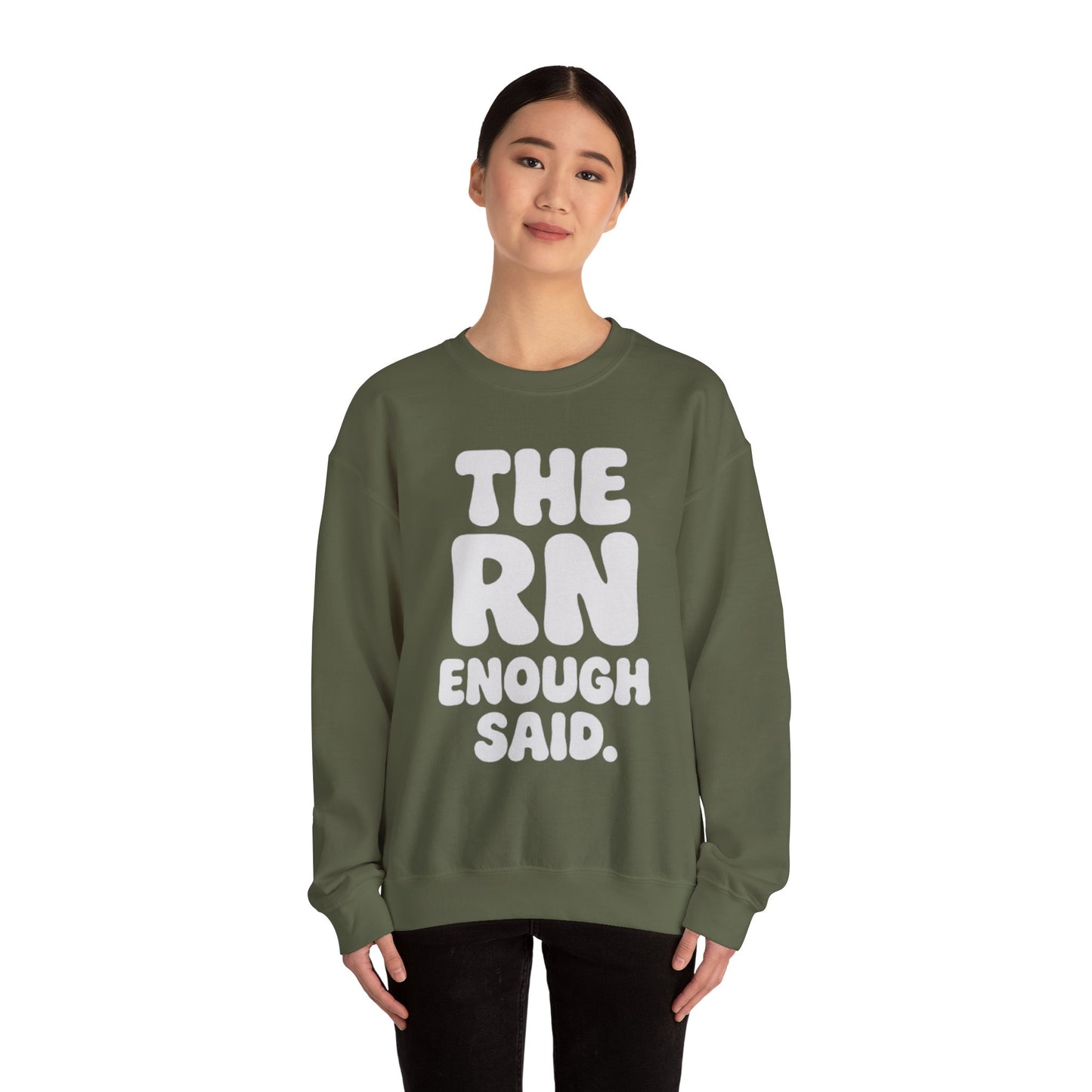 THE RN ENOUGH SAID.